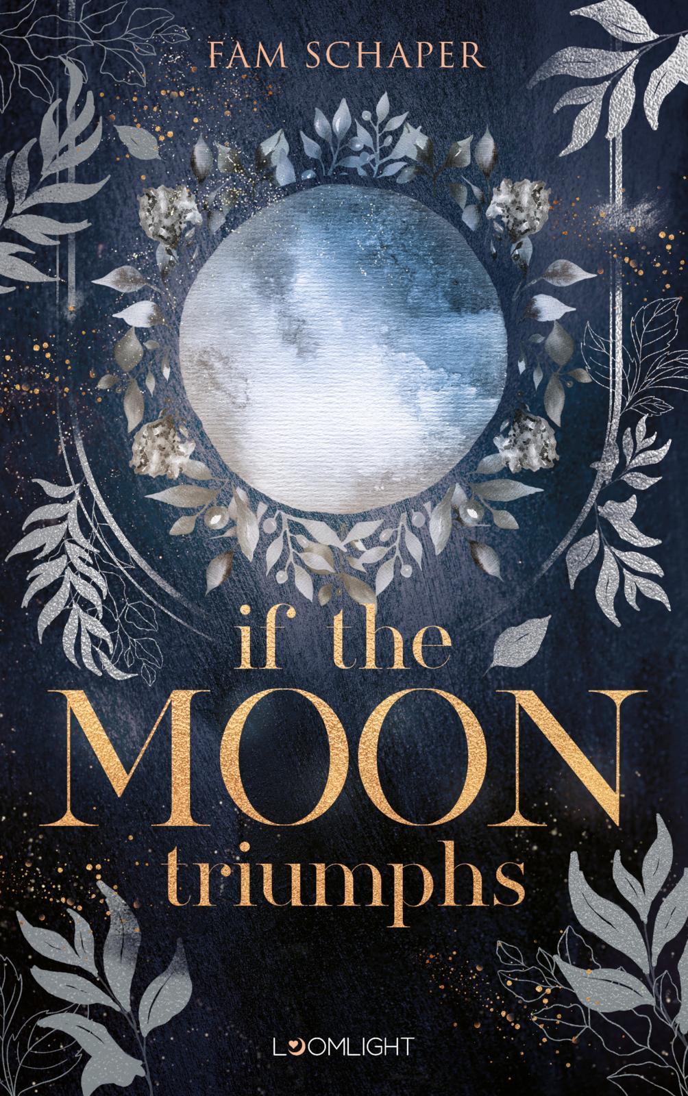 Cover: 9783522508872 | If the Moon Triumphs | Düstere Hexenfantasy | Fam Schaper | Buch