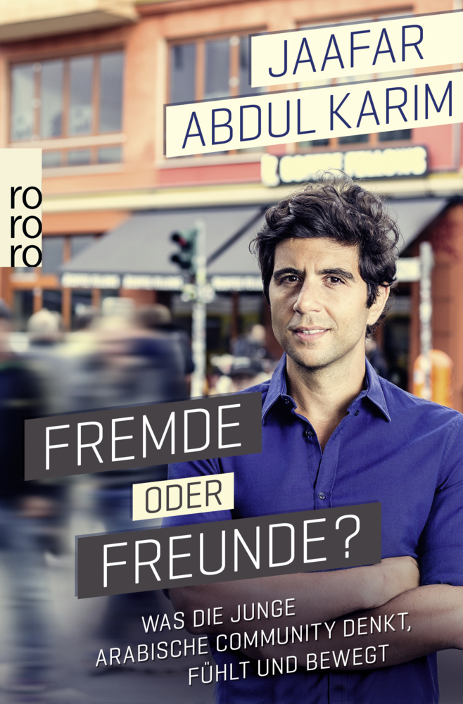 Cover: 9783499633904 | Fremde oder Freunde? | Jaafar/Zajcek, Jasna Abdul Karim | Taschenbuch