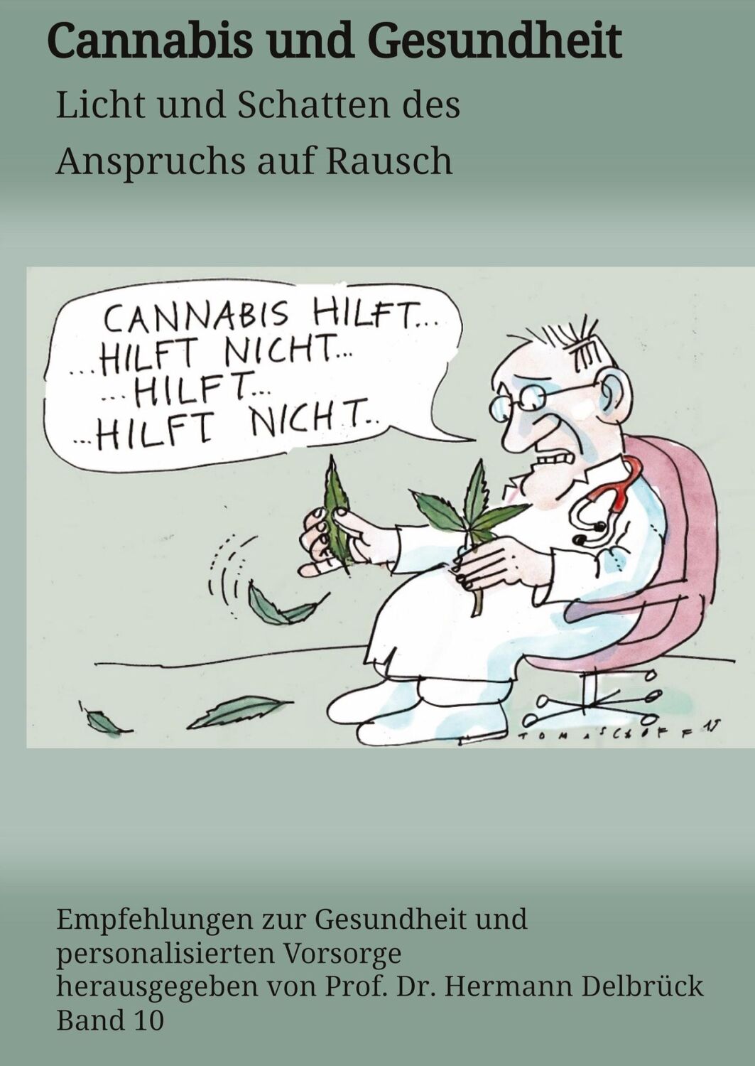 Cover: 9783384269256 | Cannabis und Gesundheit | Licht und Schatten des Anspruchs auf Rausch