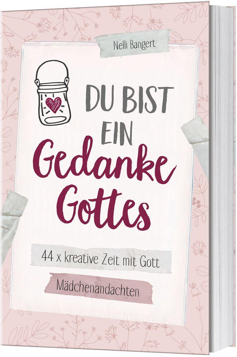 Cover: 9783957344762 | Du bist ein Gedanke Gottes | Nelli Bangert | Taschenbuch | 240 S.