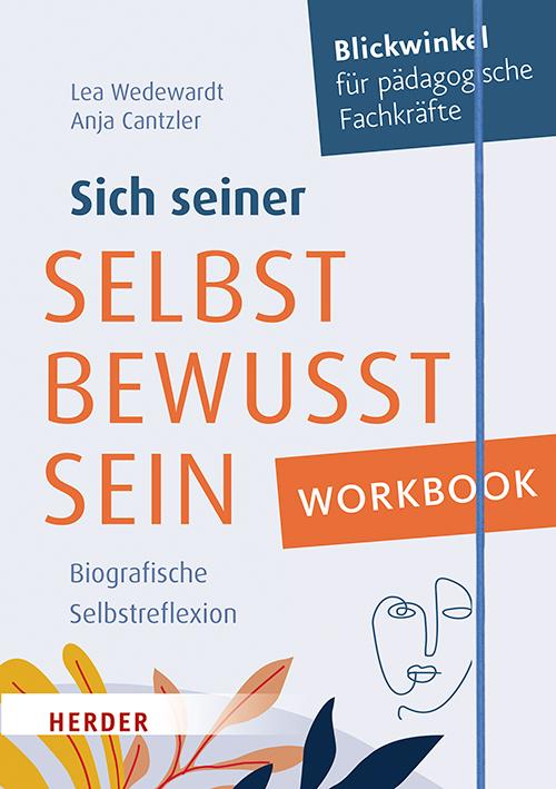 Cover: 9783451399206 | Workbook. Sich seiner selbst bewusst sein | Lea Wedewardt (u. a.)