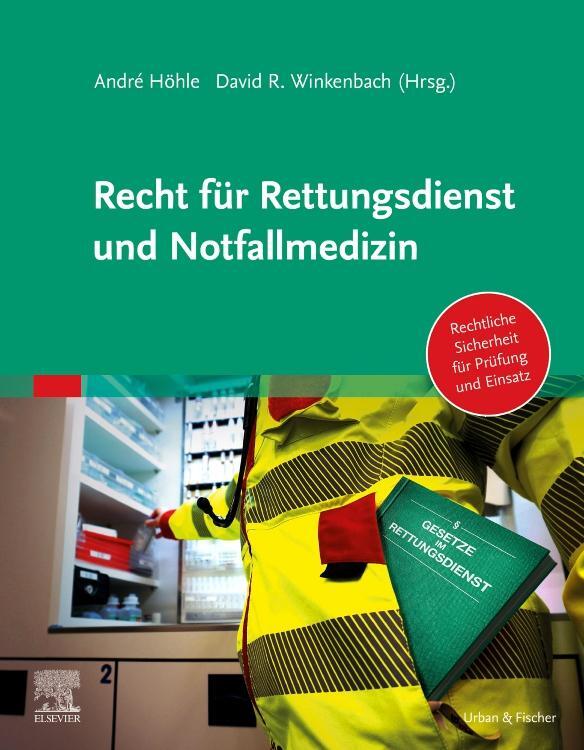 Cover: 9783437482717 | Recht für Rettungsdienst und Notfallmedizin | André Höhle (u. a.)