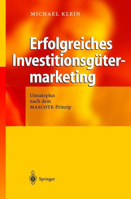 Cover: 9783642621956 | Erfolgreiches Investitionsgütermarketing | Michael A. Klein | Buch