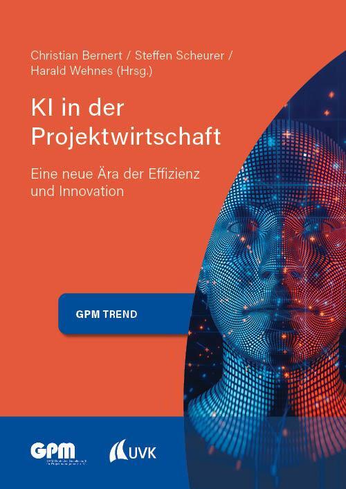 Cover: 9783381111411 | KI in der Projektwirtschaft 2 | Christian Bernert (u. a.) | Buch | UVK