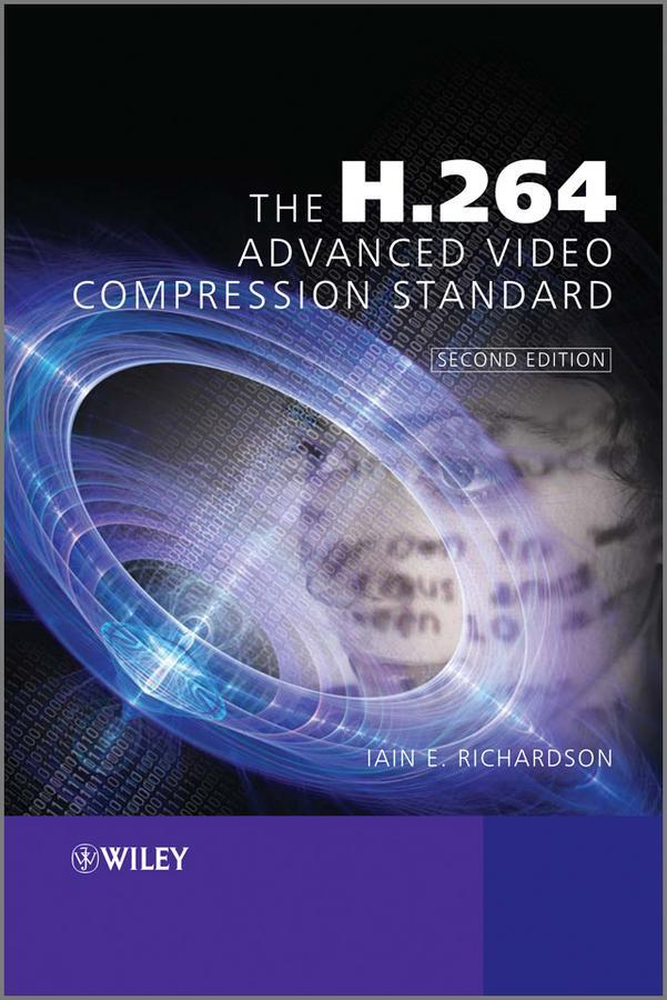 Cover: 9780470516928 | The H.264 Advanced Video Compression Standard | Iain E Richardson