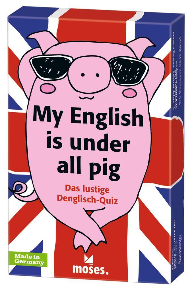 Cover: 4033477902764 | My English is under all pig | Das lustige Denglish-Quiz | Schumacher