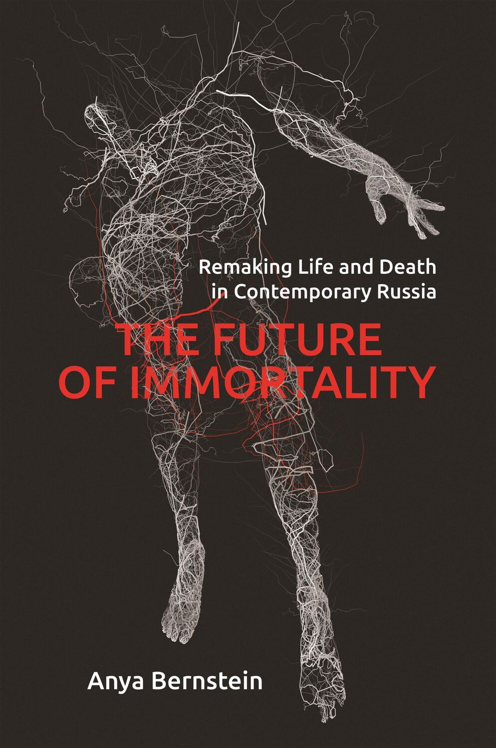 Cover: 9780691182612 | The Future of Immortality | Anya Bernstein | Taschenbuch | Englisch