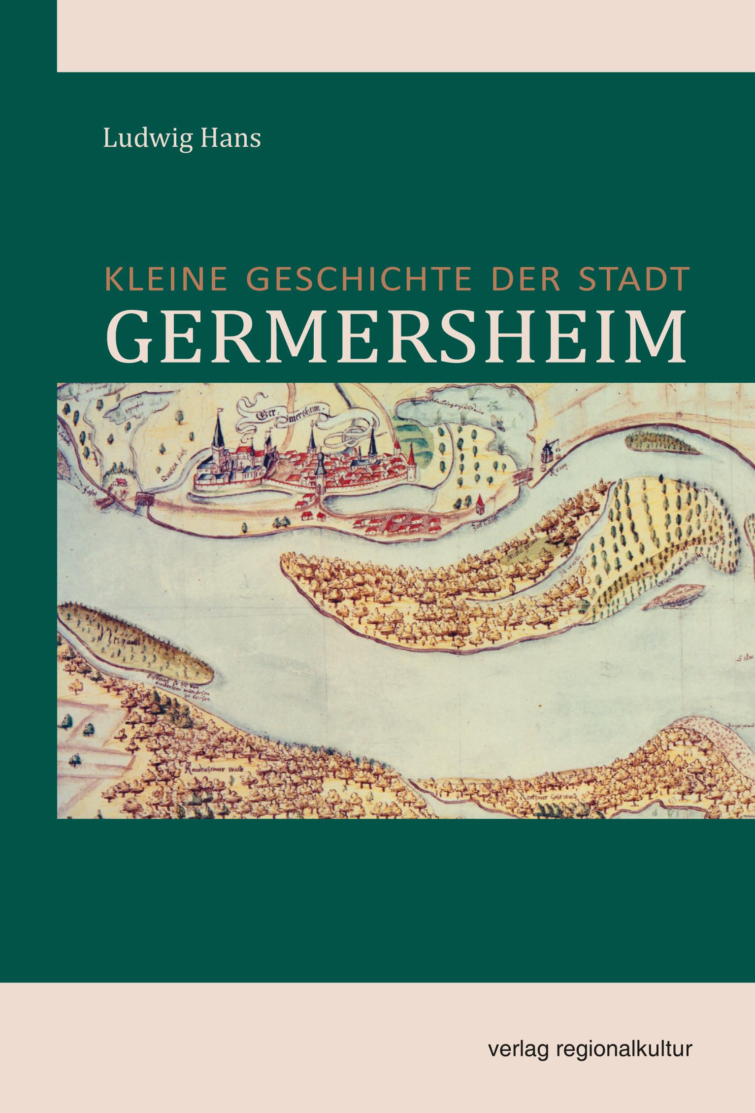 Cover: 9783955052621 | Kleine Geschichte der Stadt Germersheim | Ludwig Hans | Buch | 176 S.