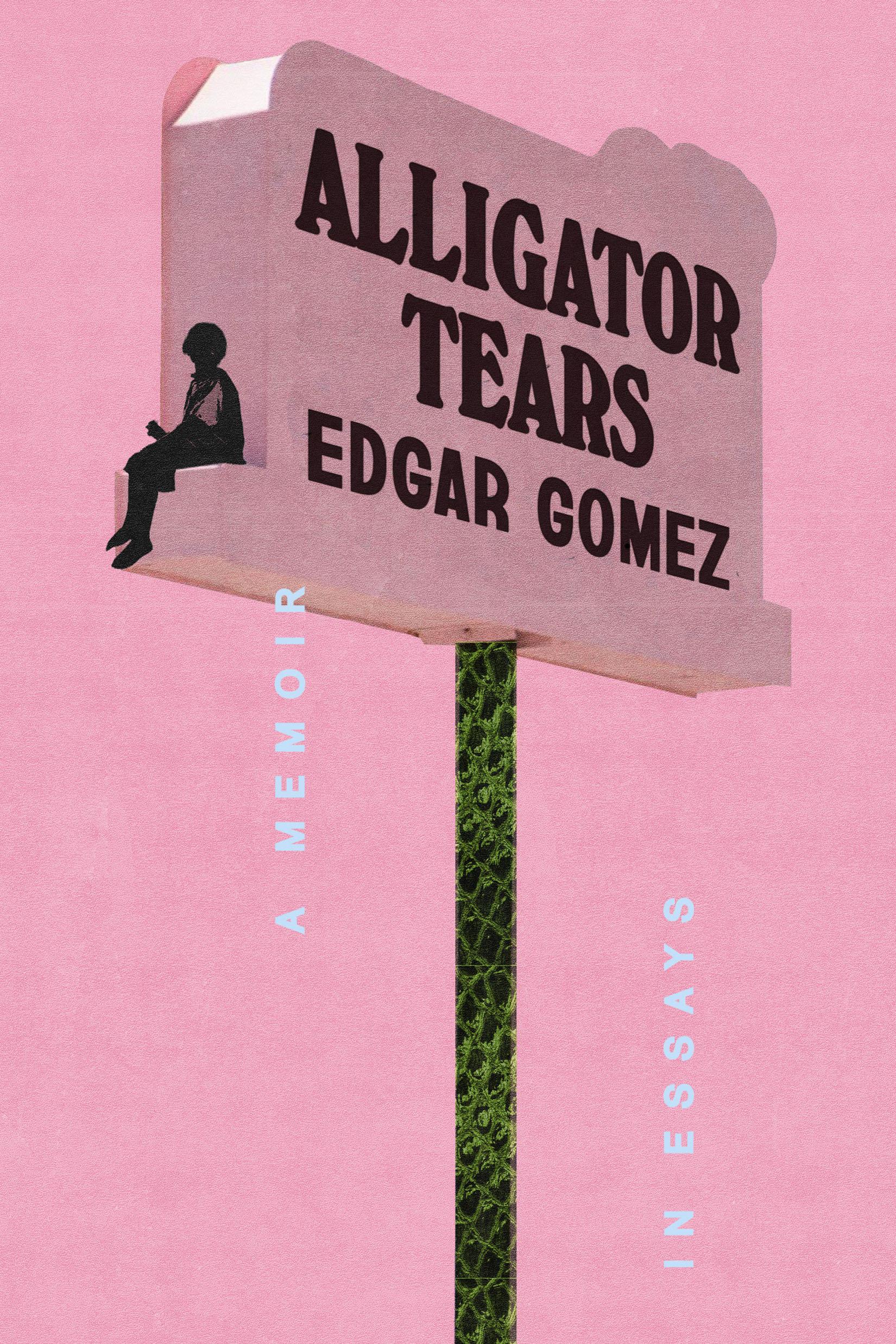 Cover: 9780593728543 | Alligator Tears | A Memoir in Essays | Edgar Gomez | Buch | Englisch