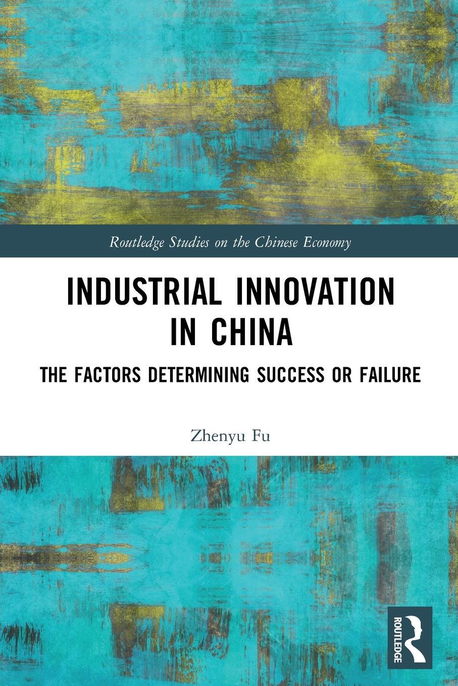 Cover: 9781032072982 | Industrial Innovation in China | Zhenyu Fu | Taschenbuch | Englisch