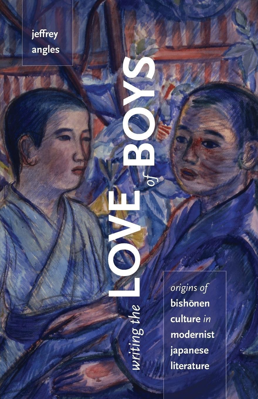 Cover: 9780816669707 | Writing the Love of Boys | Jeffrey Angles | Taschenbuch | Paperback