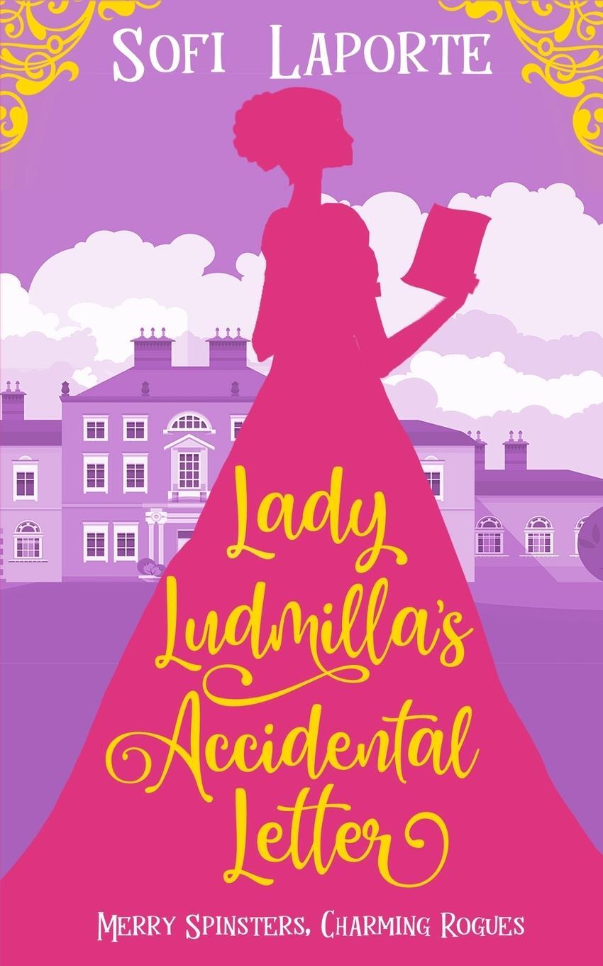 Cover: 9783950519051 | Lady Ludmilla's Accidental Letter | Sofi Laporte | Taschenbuch | 2022