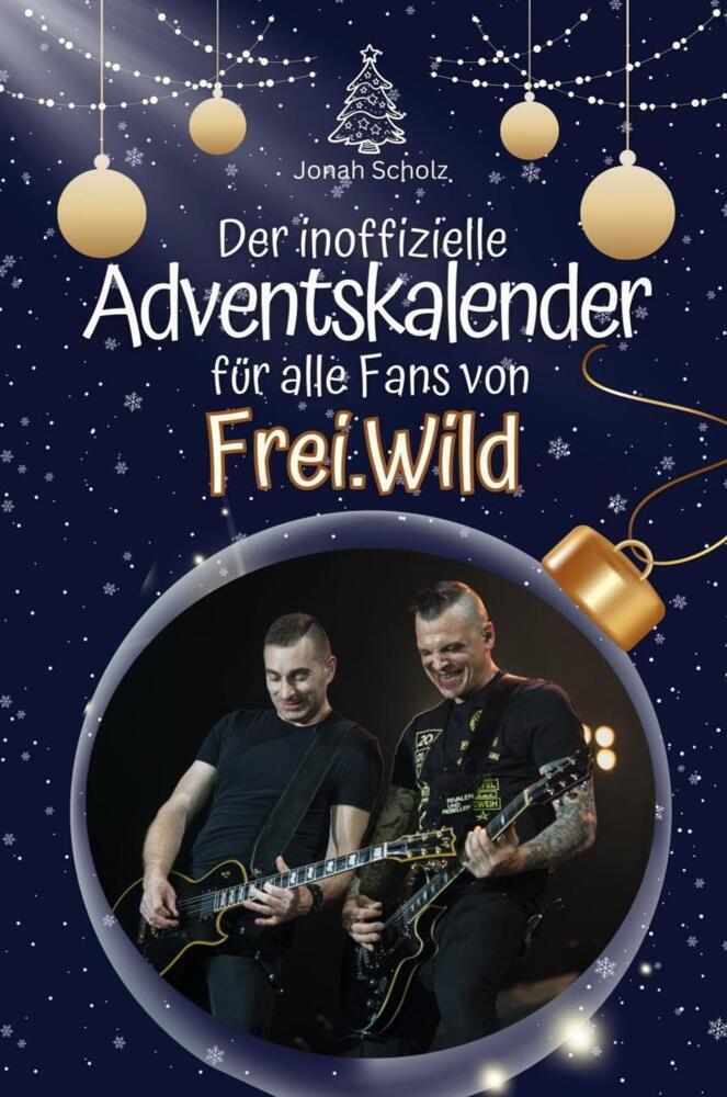 Cover: 9783759105141 | Der inoffizielle Adventskalender für alle Fans von Frei.Wild - 2024