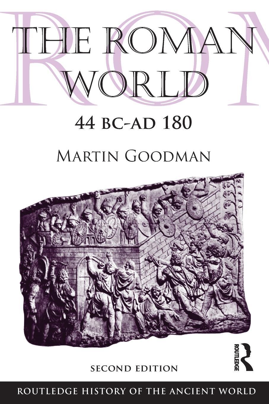 Cover: 9780415559799 | The Roman World 44 BC-AD 180 | Martin Goodman | Taschenbuch | Englisch