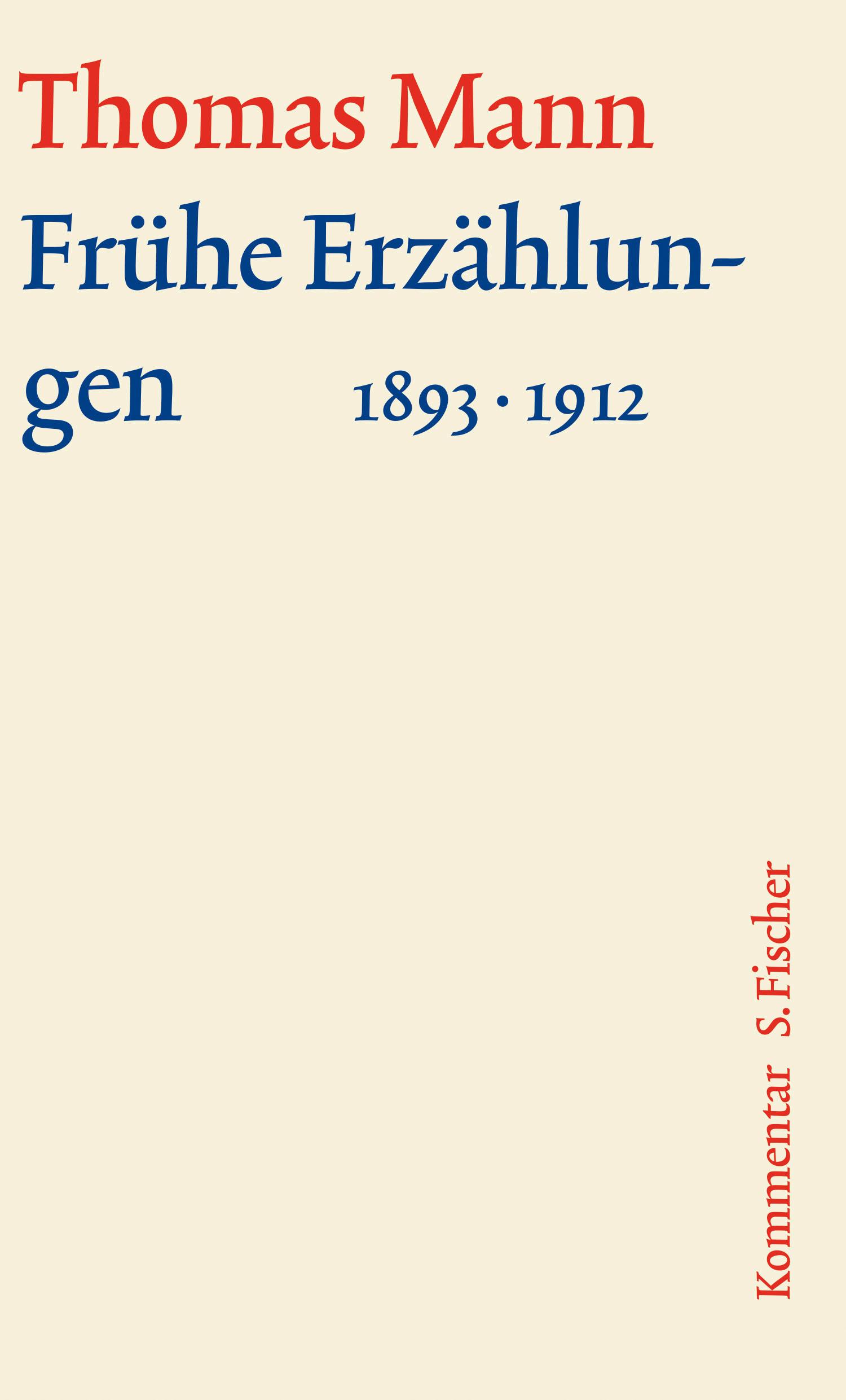 Cover: 9783100483140 | Frühe Erzählungen 1893-1912 | Thomas Mann | Buch | 608 S. | Deutsch