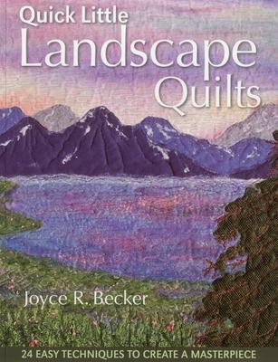 Cover: 9781607050100 | Quick Little Landscape Quilts | Joyce R Becker | Taschenbuch | 2011