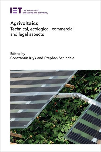 Cover: 9781839537974 | Agrivoltaics | Technical, Ecological, Commercial and Legal Aspects