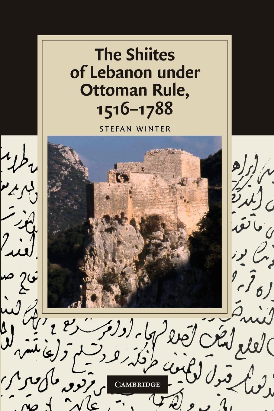 Cover: 9781107411432 | The Shiites of Lebanon Under Ottoman Rule, 1516 1788 | Stefan Winter