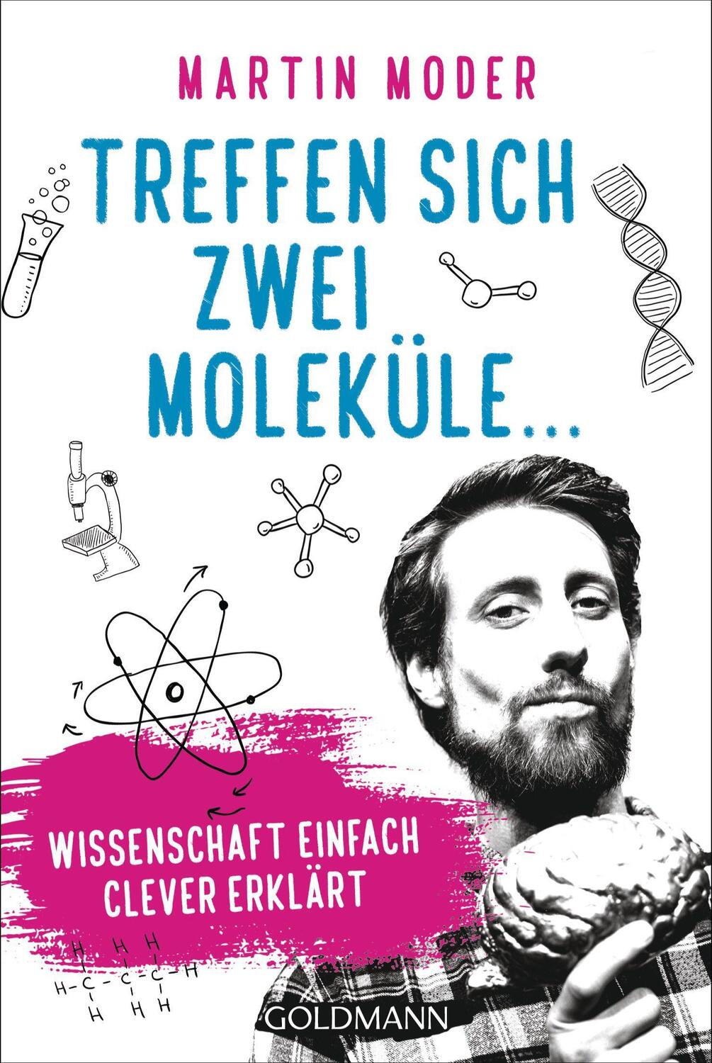 Cover: 9783442159482 | Treffen sich zwei Moleküle ... | Wissenschaft einfach clever erklärt