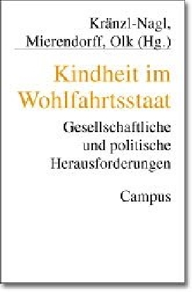 Cover: 9783593370217 | Kindheit im Wohlfahrtsstaat | Renate Kränzl-Nagl (u. a.) | Taschenbuch