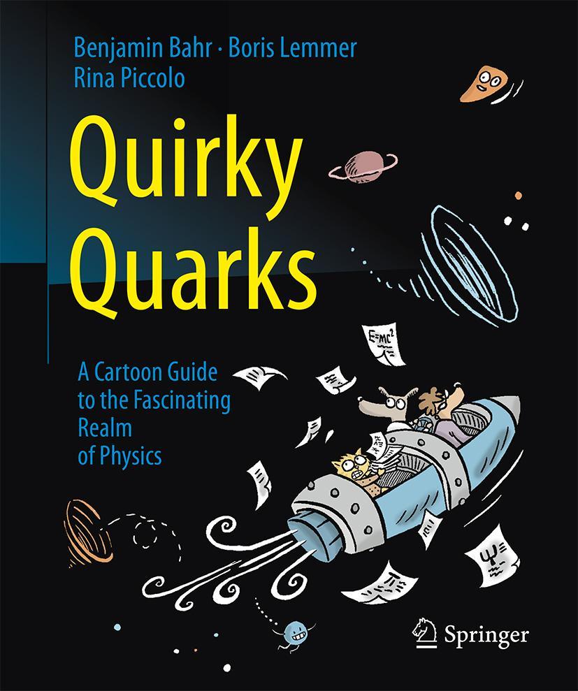 Cover: 9783662495070 | Quirky Quarks | A Cartoon Guide to the Fascinating Realm of Physics