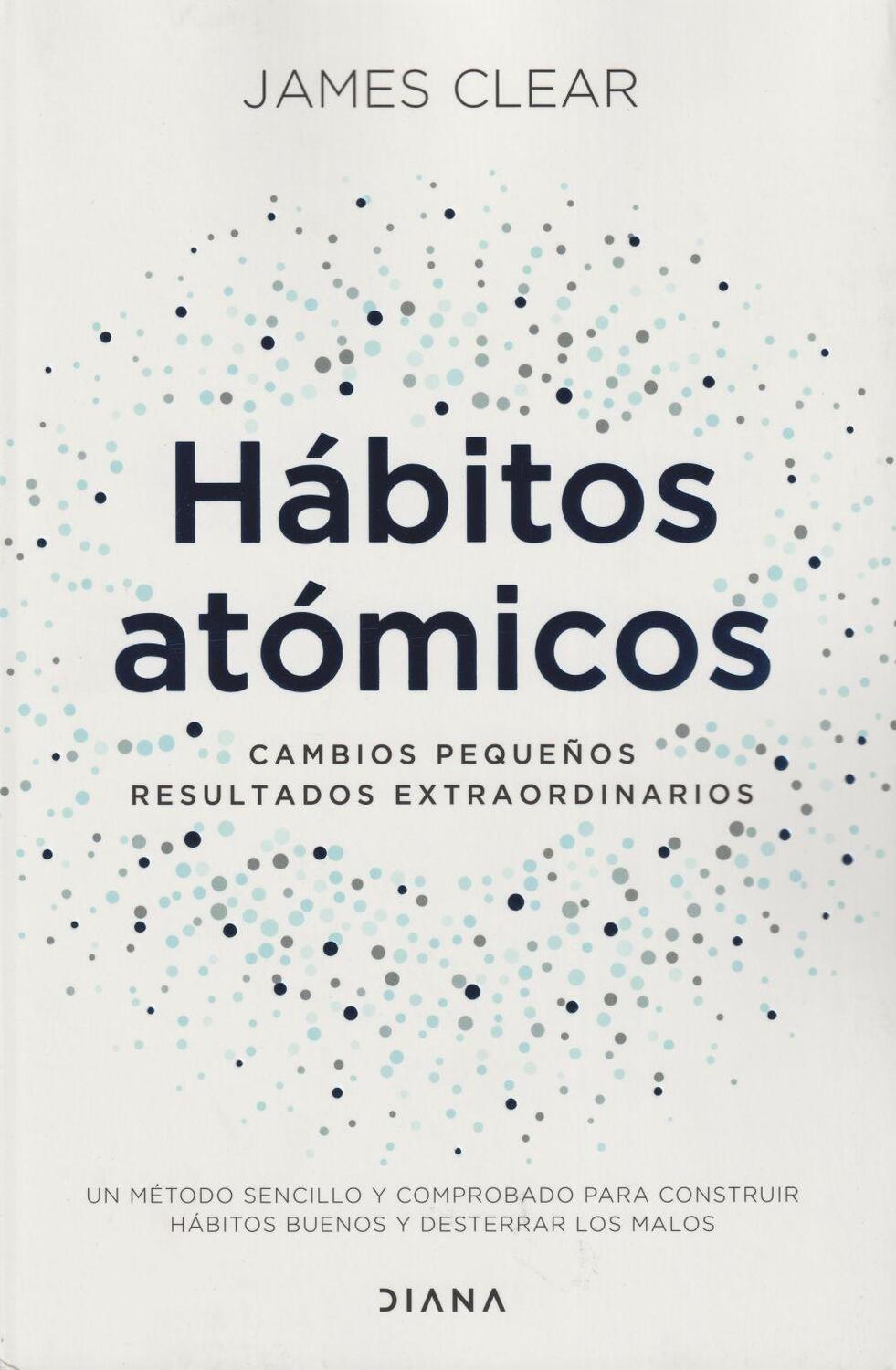 Cover: 9788418118036 | Hábitos atómicos: cambios pequeños, resultados extraordinarios | Buch