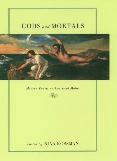 Cover: 9780195133417 | Gods and Mortals | Modern Poems on Classical Myths | Nina Kossman