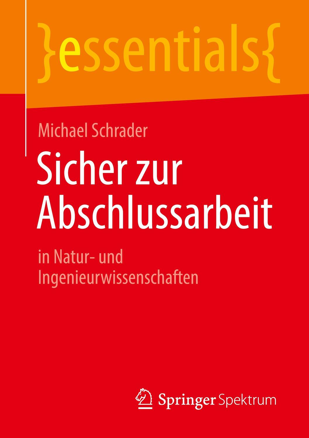 Cover: 9783658365431 | Sicher zur Abschlussarbeit | in Natur- und Ingenieurwissenschaften