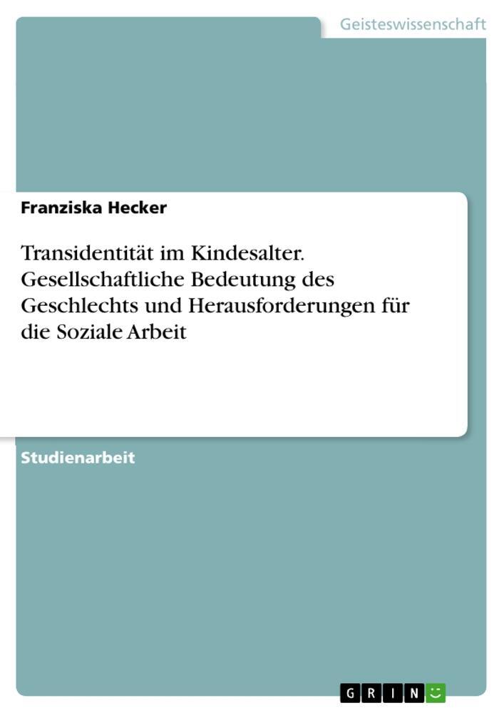 Cover: 9783346855381 | Transidentität im Kindesalter. Gesellschaftliche Bedeutung des...