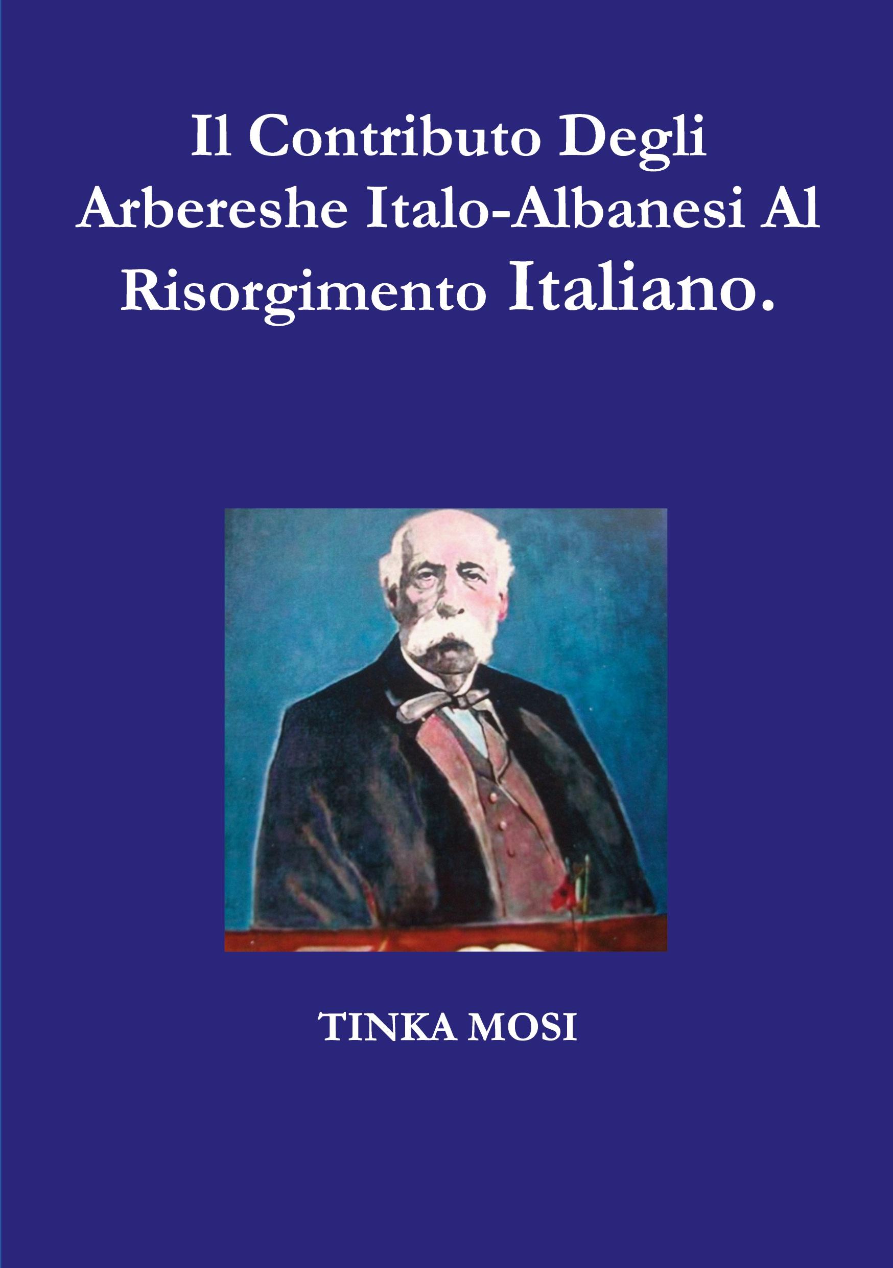 Cover: 9781326788407 | Il Contributo Degli Arbereshe Italo-Albanesi Al Risorgimento Italiano.