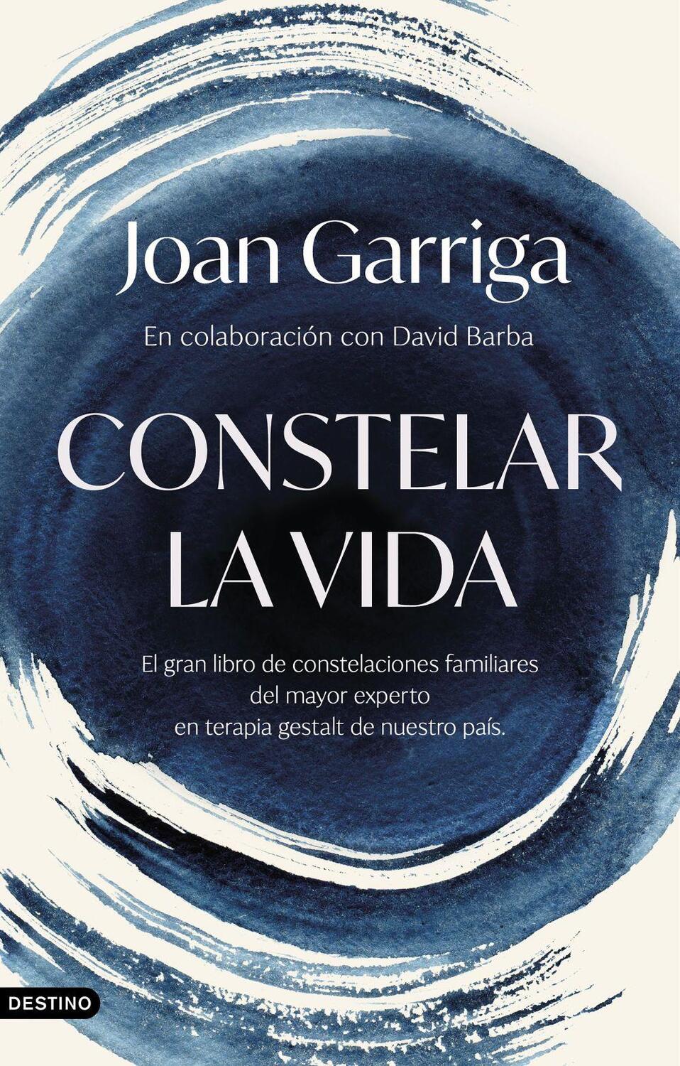 Cover: 9788423364947 | Constelar la vida | Taschenbuch | Spanisch | Ediciones Destino