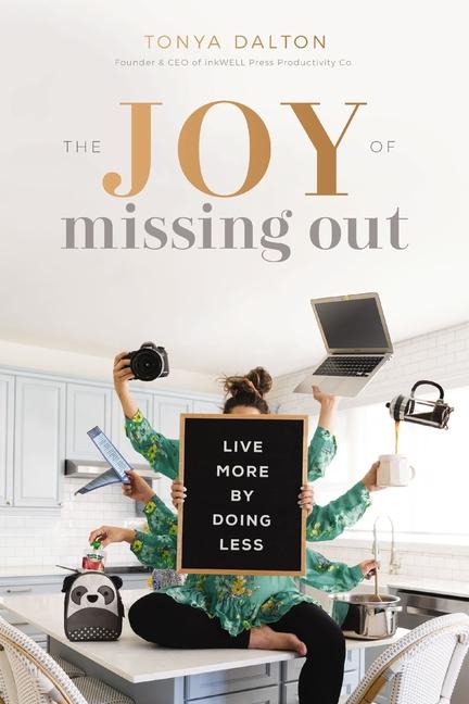 Cover: 9781400214433 | The Joy of Missing Out | Live More by Doing Less | Tanya Dalton | Buch