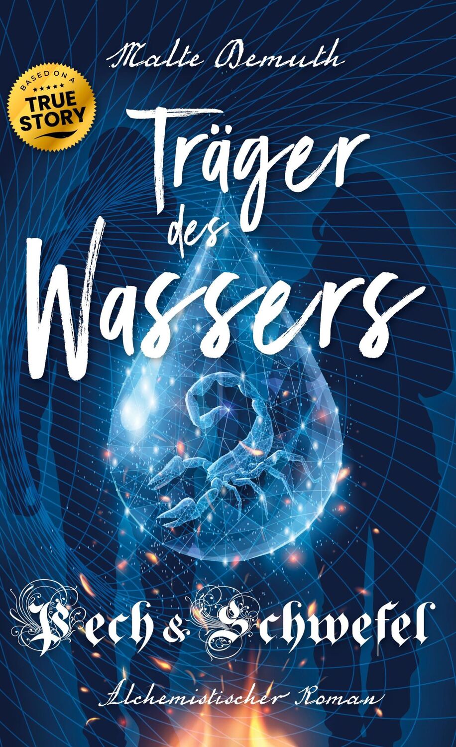 Cover: 9783759750976 | Träger des Wassers | Pech und Schwefel | Malte Demuth | Buch | 400 S.