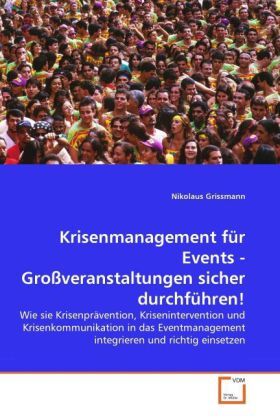 Cover: 9783639326956 | Krisenmanagement für Events - Großveranstaltungen sicher durchführen!