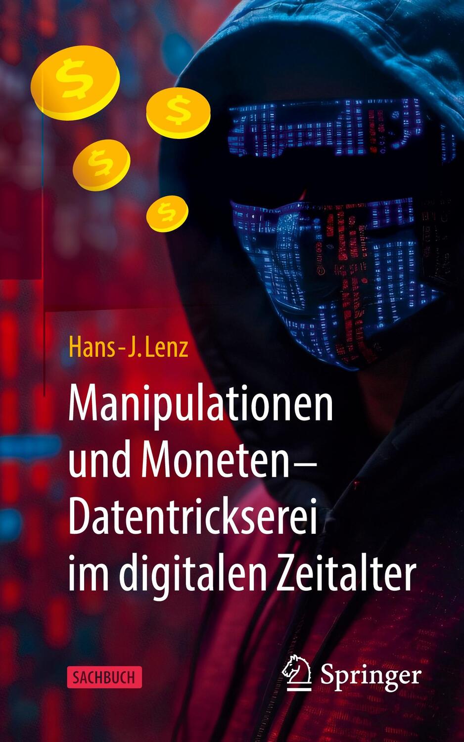 Cover: 9783658438470 | Manipulationen und Moneten ¿ Datentrickserei im digitalen Zeitalter