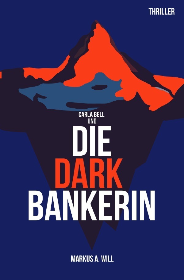 Cover: 9783754118573 | Die Dark Bankerin | Markus A. Will | Taschenbuch | 504 S. | Deutsch