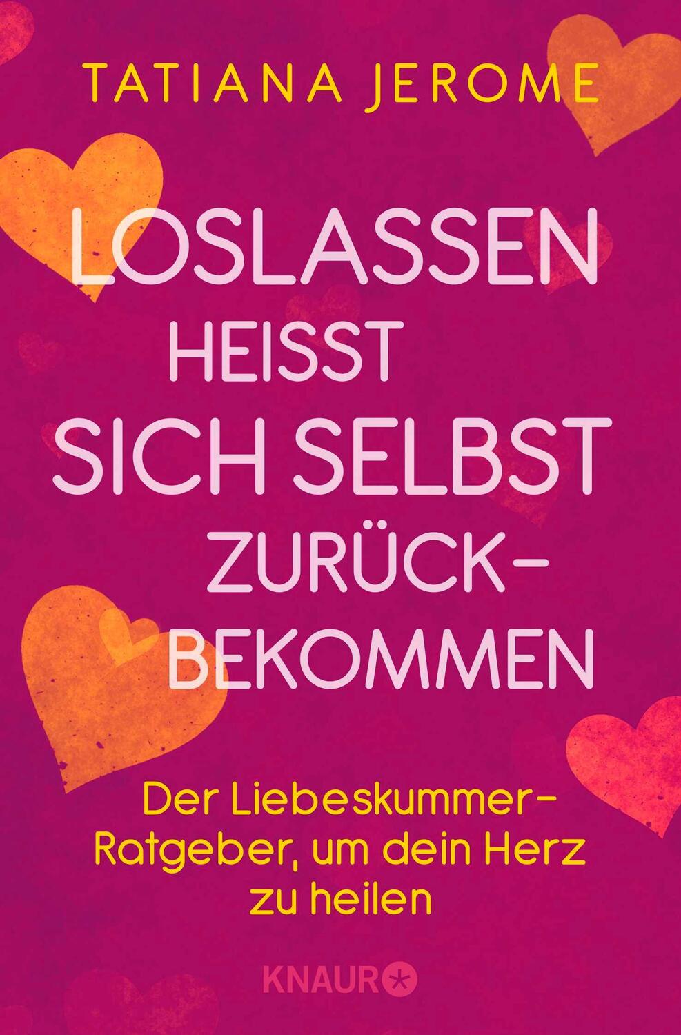 Cover: 9783426878064 | Loslassen heißt sich selbst zurückbekommen | Tatiana Jerome | Buch