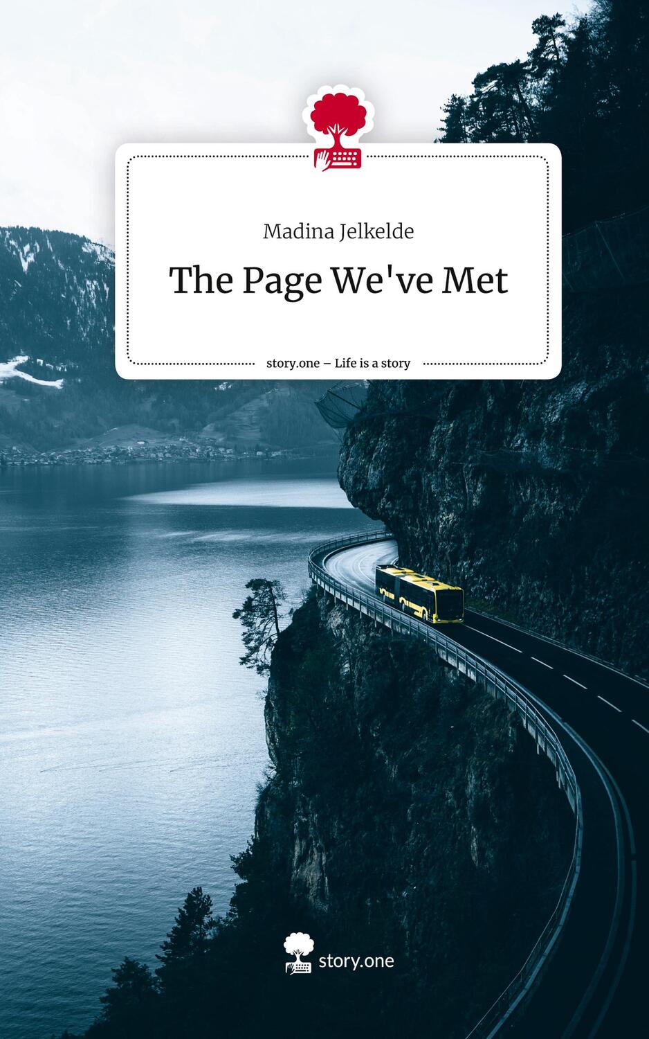 Cover: 9783711568151 | The Page We've Met. Life is a Story - story.one | Madina Jelkelde