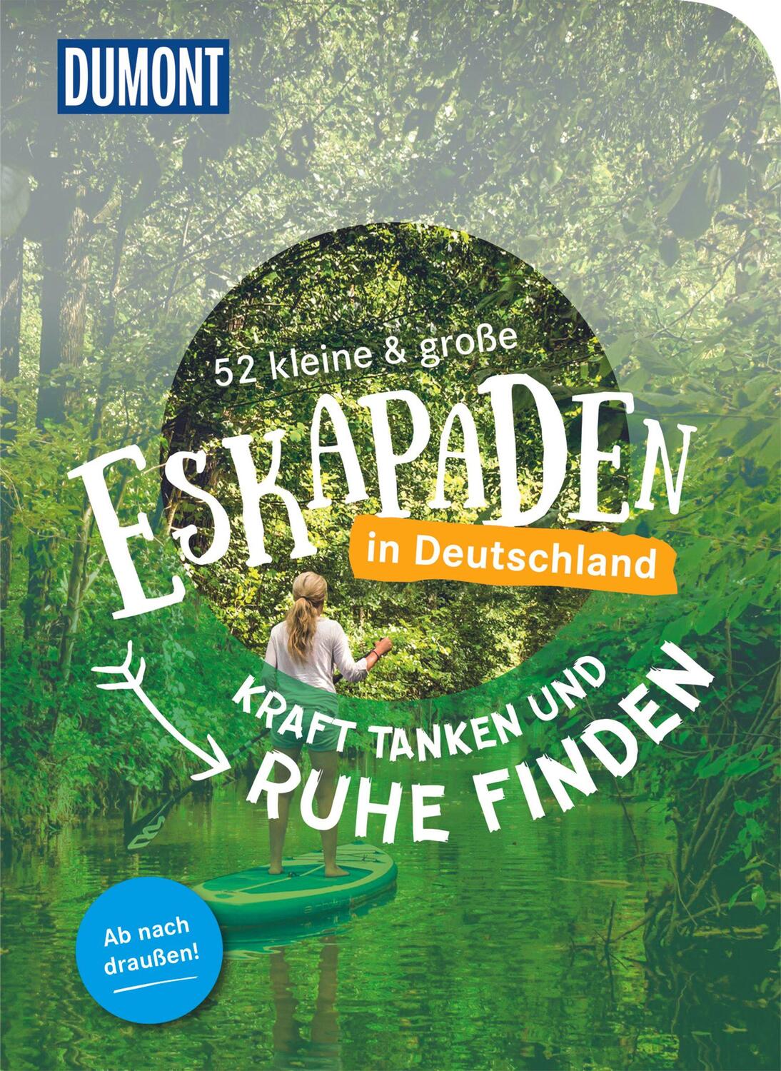 Cover: 9783770182336 | 52 kleine & große Eskapaden in Deutschland - Kraft tanken und Ruhe...