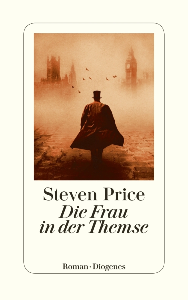 Cover: 9783257070873 | Die Frau in der Themse | Roman | Steven Price | Buch | 928 S. | 2019