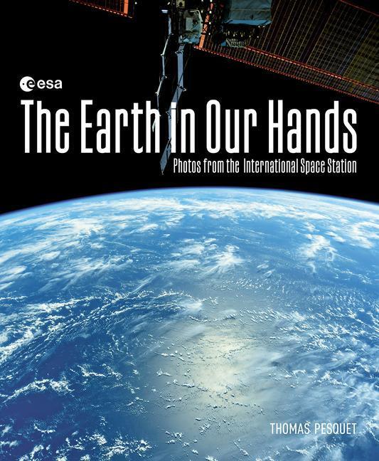 Cover: 9780228104445 | The Earth in Our Hands | Thomas Pesquet | Buch | Englisch | 2023