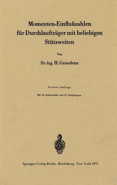 Cover: 9783540053989 | Momenten-Einflußzahlen für Durchlaufträger mit beliebigen Stützweiten