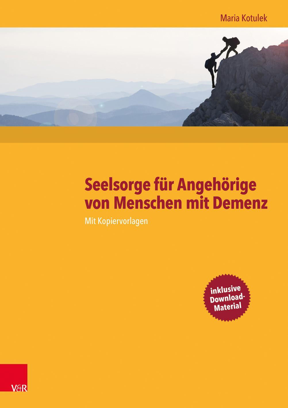 Cover: 9783525670200 | Seelsorge für Angehörige von Menschen mit Demenz | Maria Kotulek