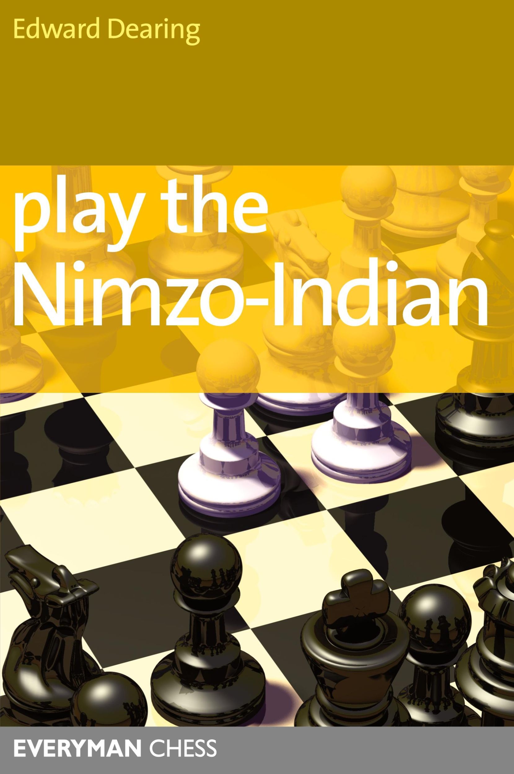 Cover: 9781857444032 | Play the Nimzo-Indian | Edward Dearing | Taschenbuch | Englisch | 2000