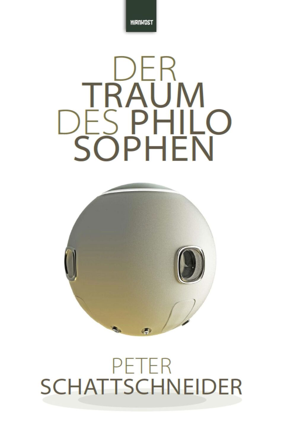 Cover: 9783988571083 | Der Traum des Philosophen | Peter Schattschneider | Buch | 280 S.