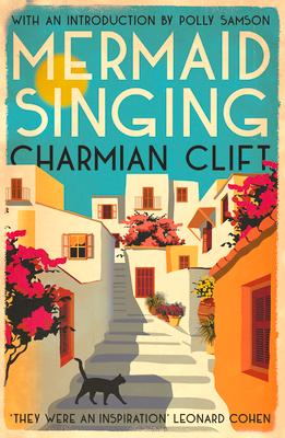 Cover: 9781838110130 | Mermaid Singing | Charmian Clift | Taschenbuch | Englisch | 2021