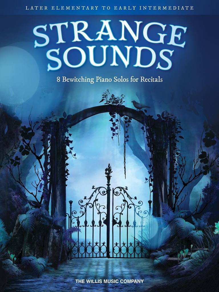 Cover: 196288016151 | Strange Sounds | 10 Bewitching Piano Solos for Recitals | Willis