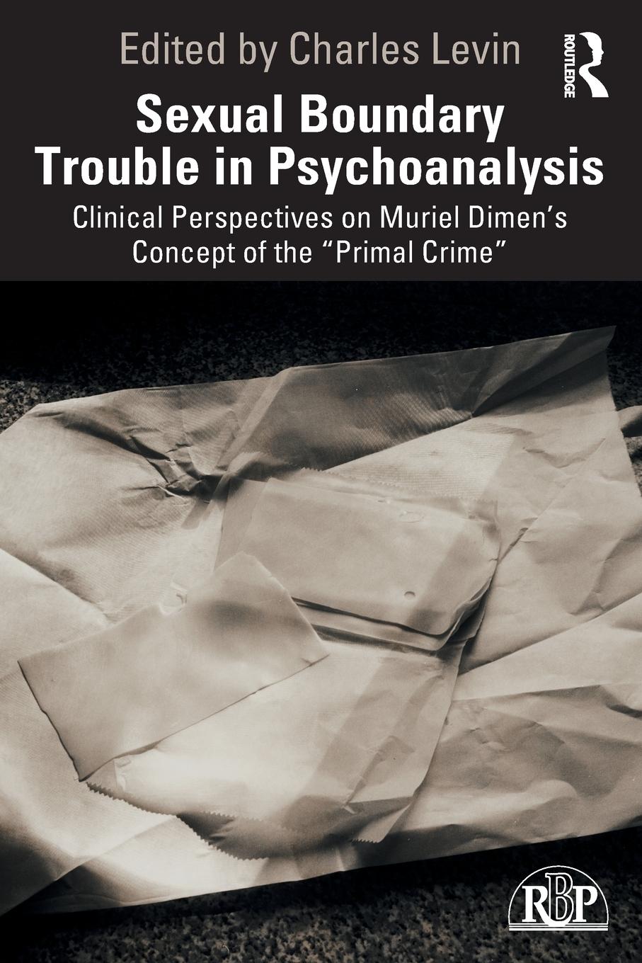 Cover: 9781138926813 | Sexual Boundary Trouble in Psychoanalysis | Charles Levin | Buch