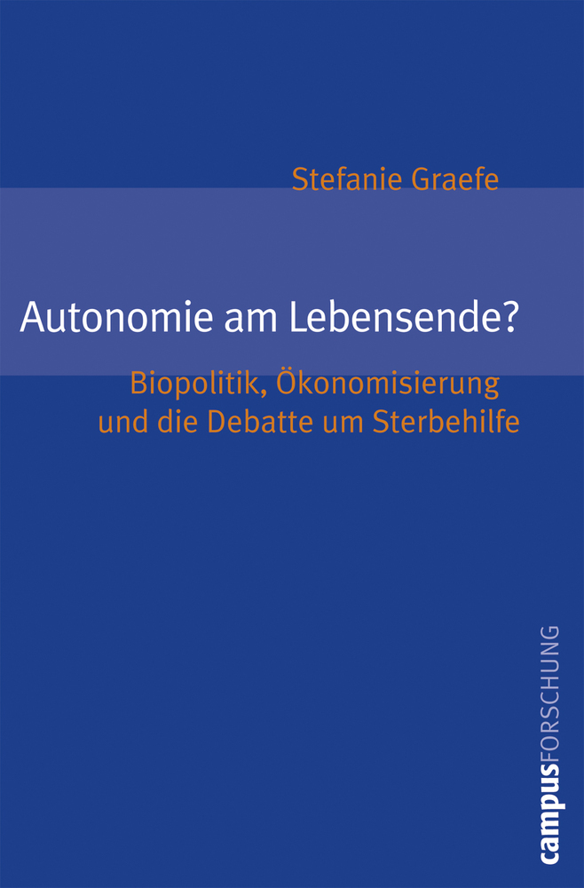 Cover: 9783593384320 | Autonomie am Lebensende? | Stefanie Graefe | Taschenbuch | 334 S.