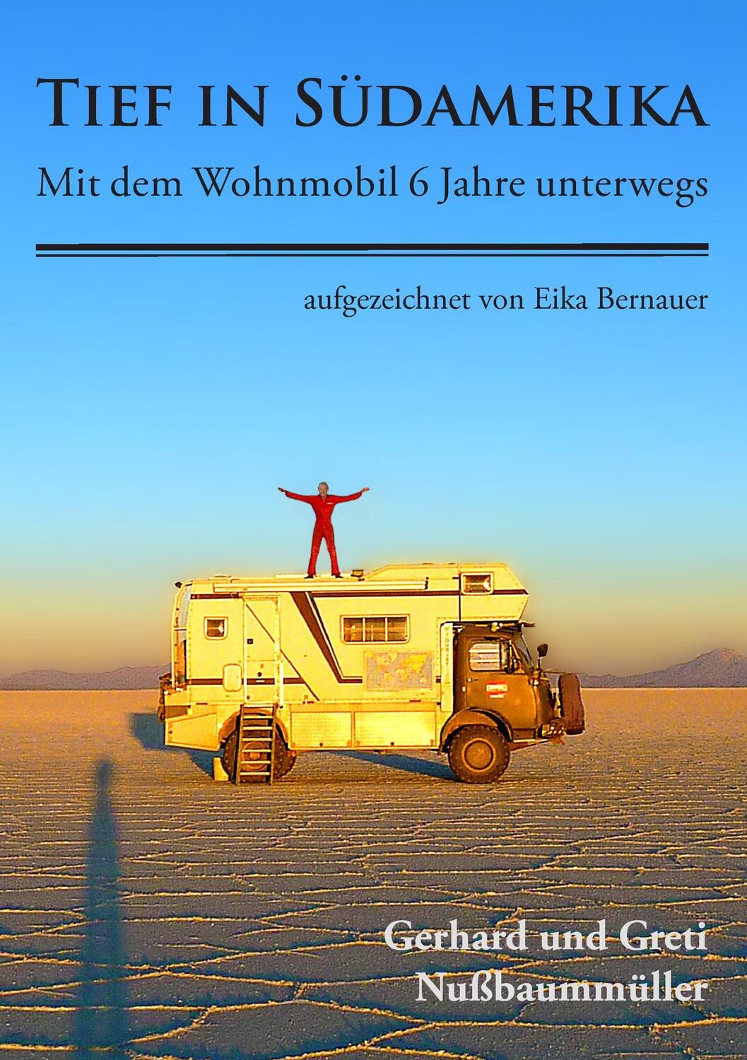 Cover: 9783738643619 | Tief in Südamerika | Mit dem Wohnmobil 6 Jahre unterwegs | Taschenbuch